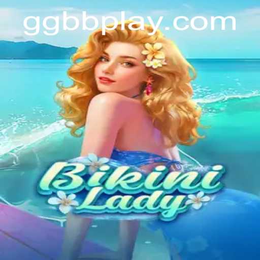 Dive into the World of BikiniLady: The Latest Gaming Sensation